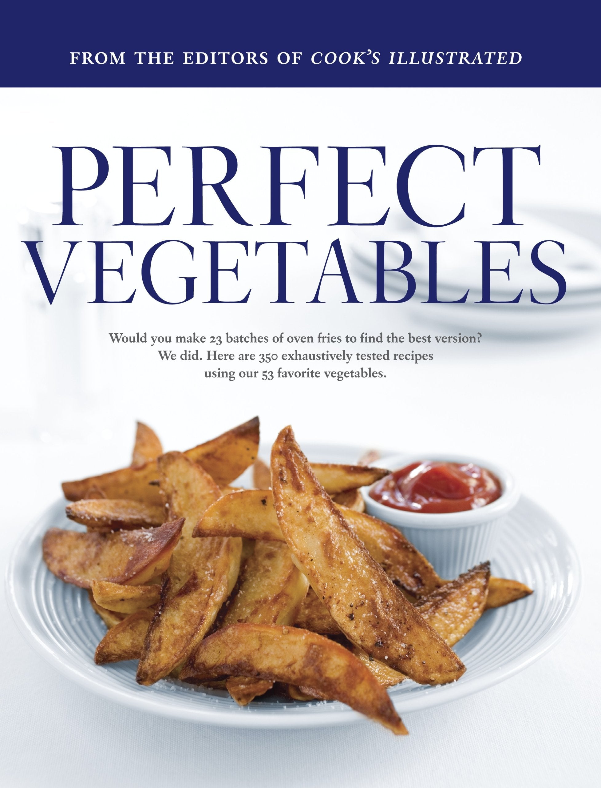 Perfect Vegetables: Part of 'The Best Recipe' Series,Used