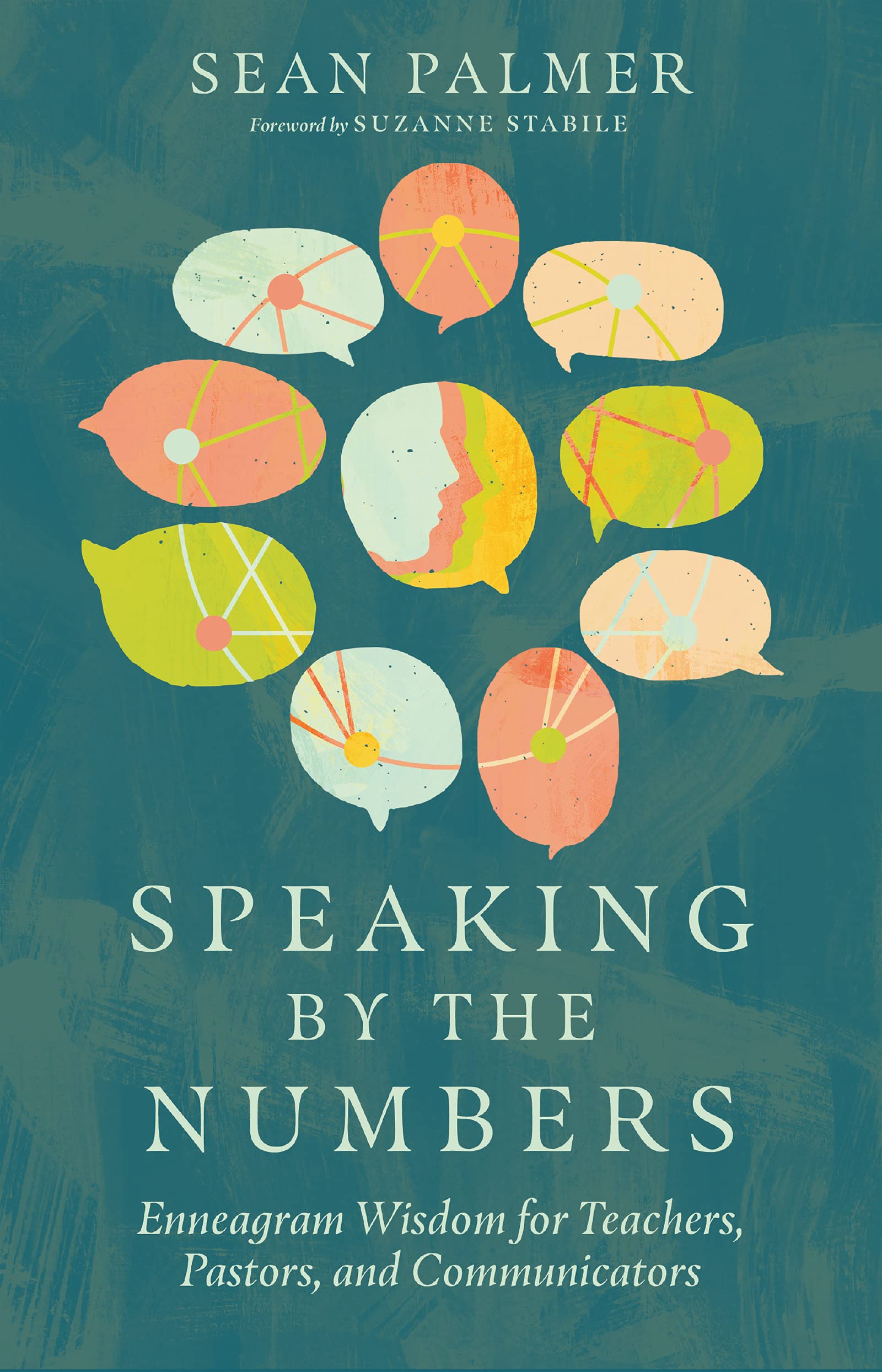 Speaking by the Numbers: Enneagram Wisdom for Teachers, Pastors, and Communicators,Used