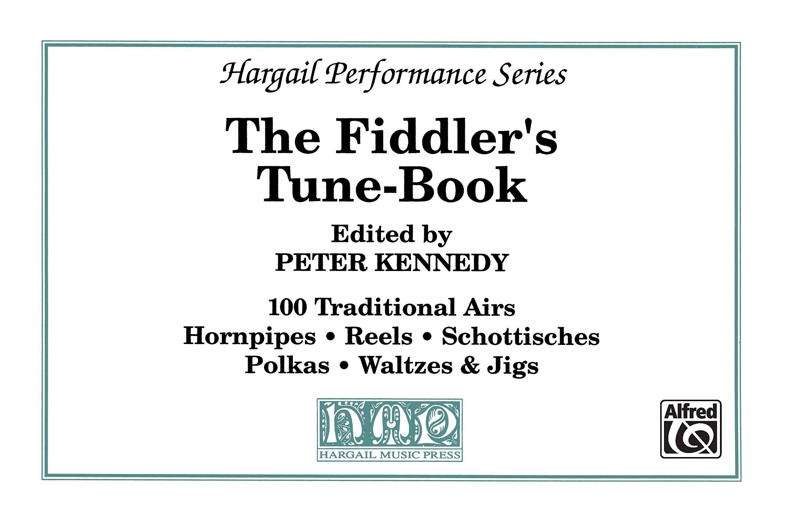 The Fiddler's Tune Book: Part(s) (Hargail Performance Series),Used