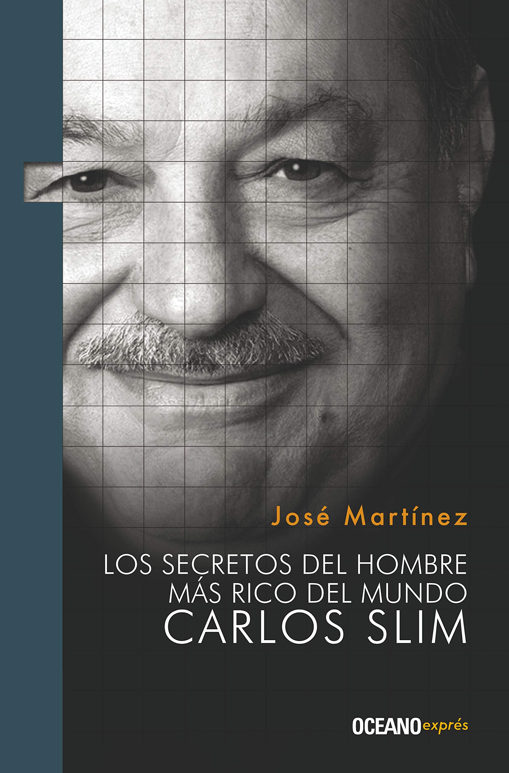 Los secretos del hombre ms rico del mundo: Carlos Slim (Spanish Edition),Used