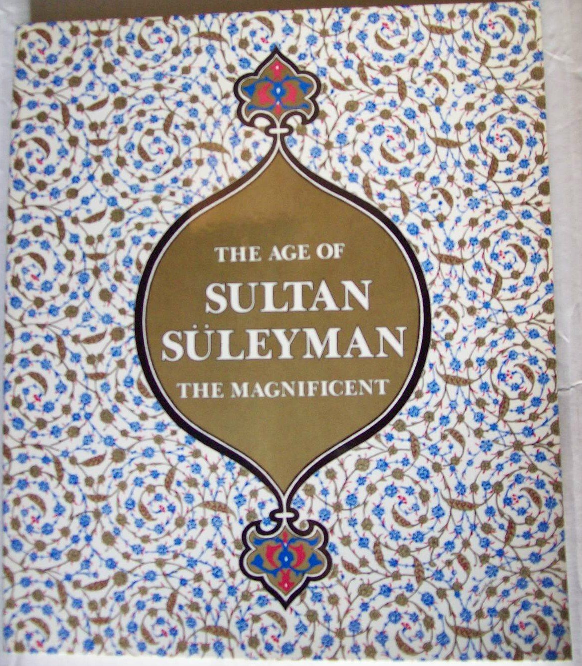 The Age of Sultan Suleyman the Magnificent,Used