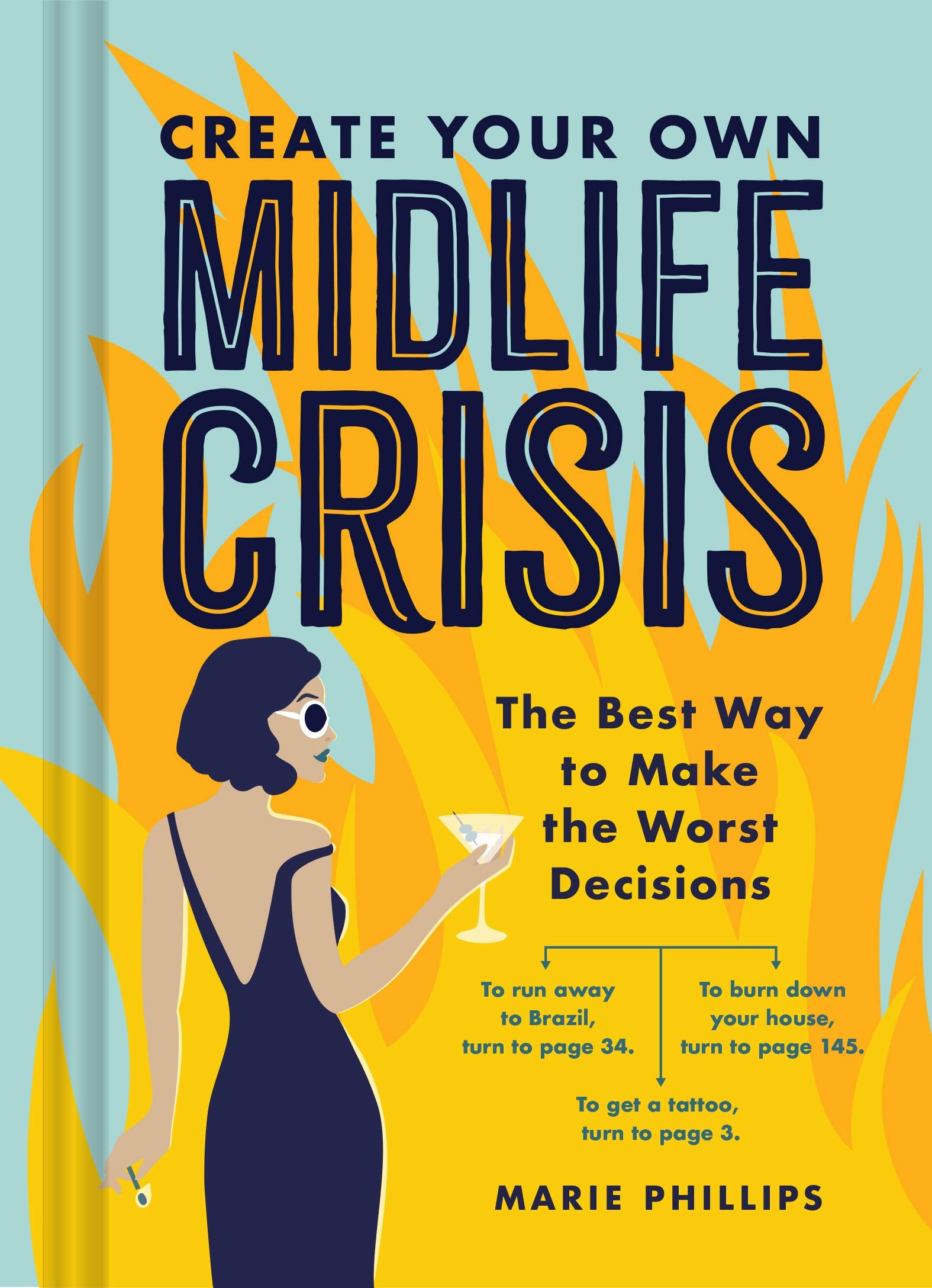 Create Your Own Midlife Crisis: The Best Way To Make The Worst Decisions
