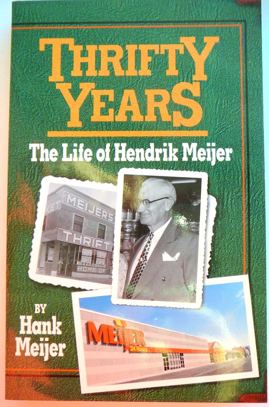 Thrifty Years: The LIfe of Hendrik Meijer,Used