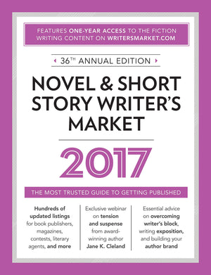 Novel & Short Story Writer's Market 2017: The Most Trusted Guide to Getting Published,Used