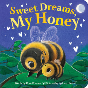Sweet Dreams, My Honey: A Heartfelt Bedtime Board Book For Babies And Toddlers (Punderland),New