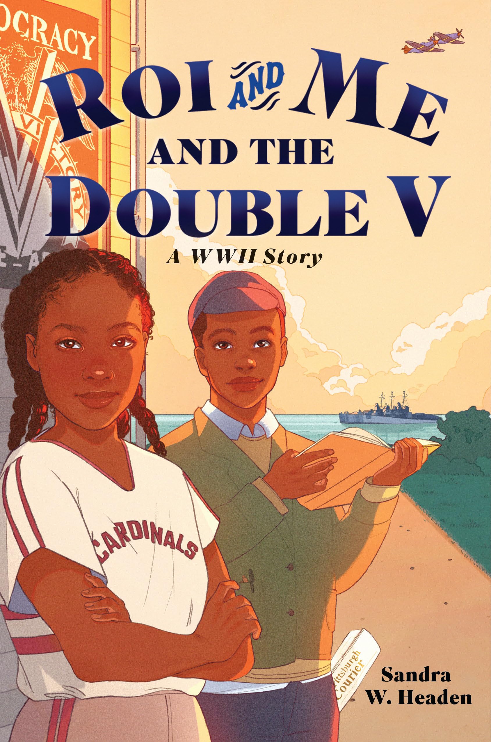 Roi And Me And The Double V: A Wwii Story
