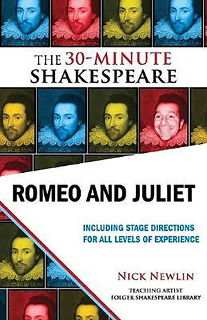Romeo and Juliet: The 30Minute Shakespeare,New
