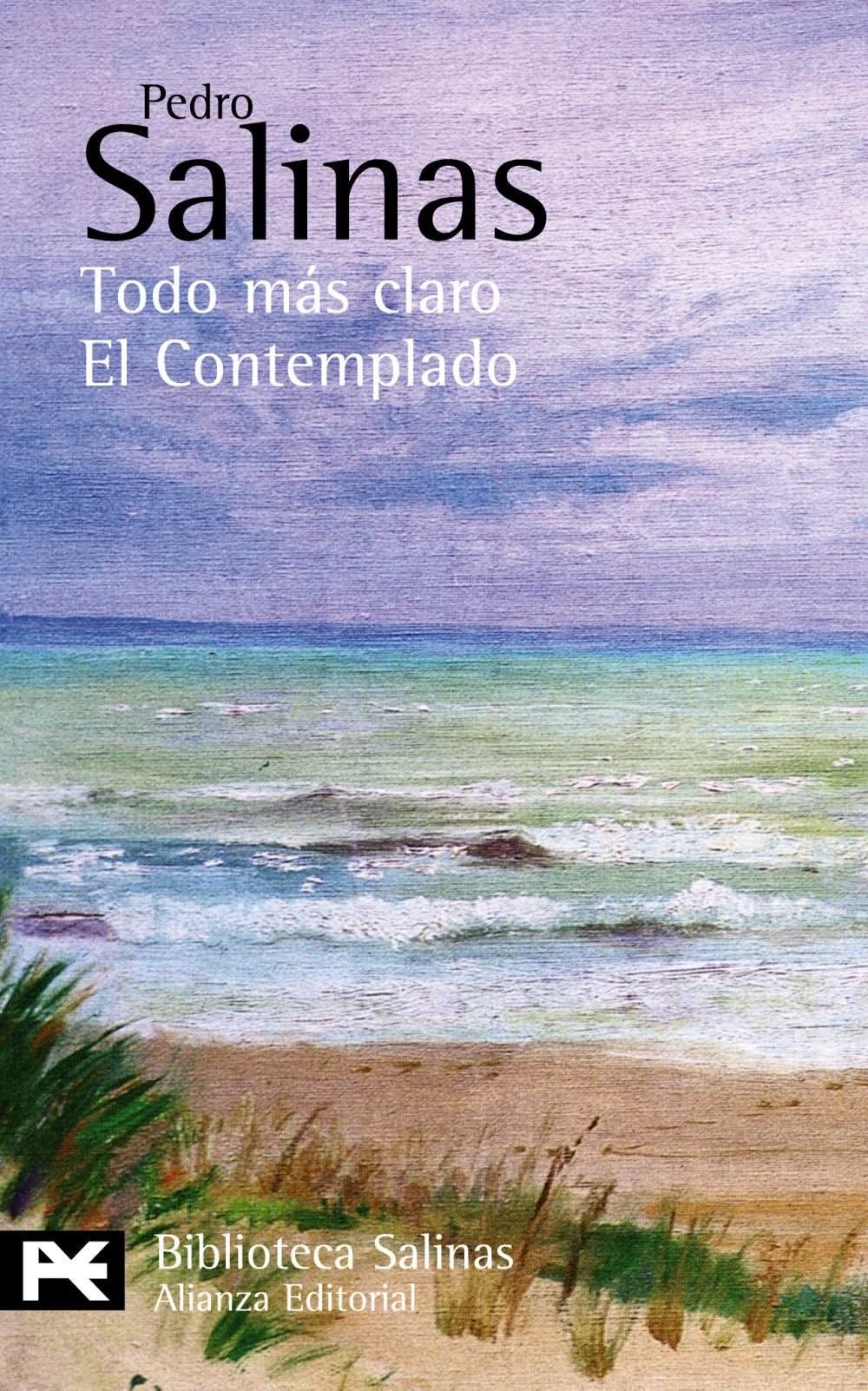 Todo ms claro. El Contemplado: (Poesas completas, 5) (Poesias completas / Complete Poetry) (Spanish Edition),Used