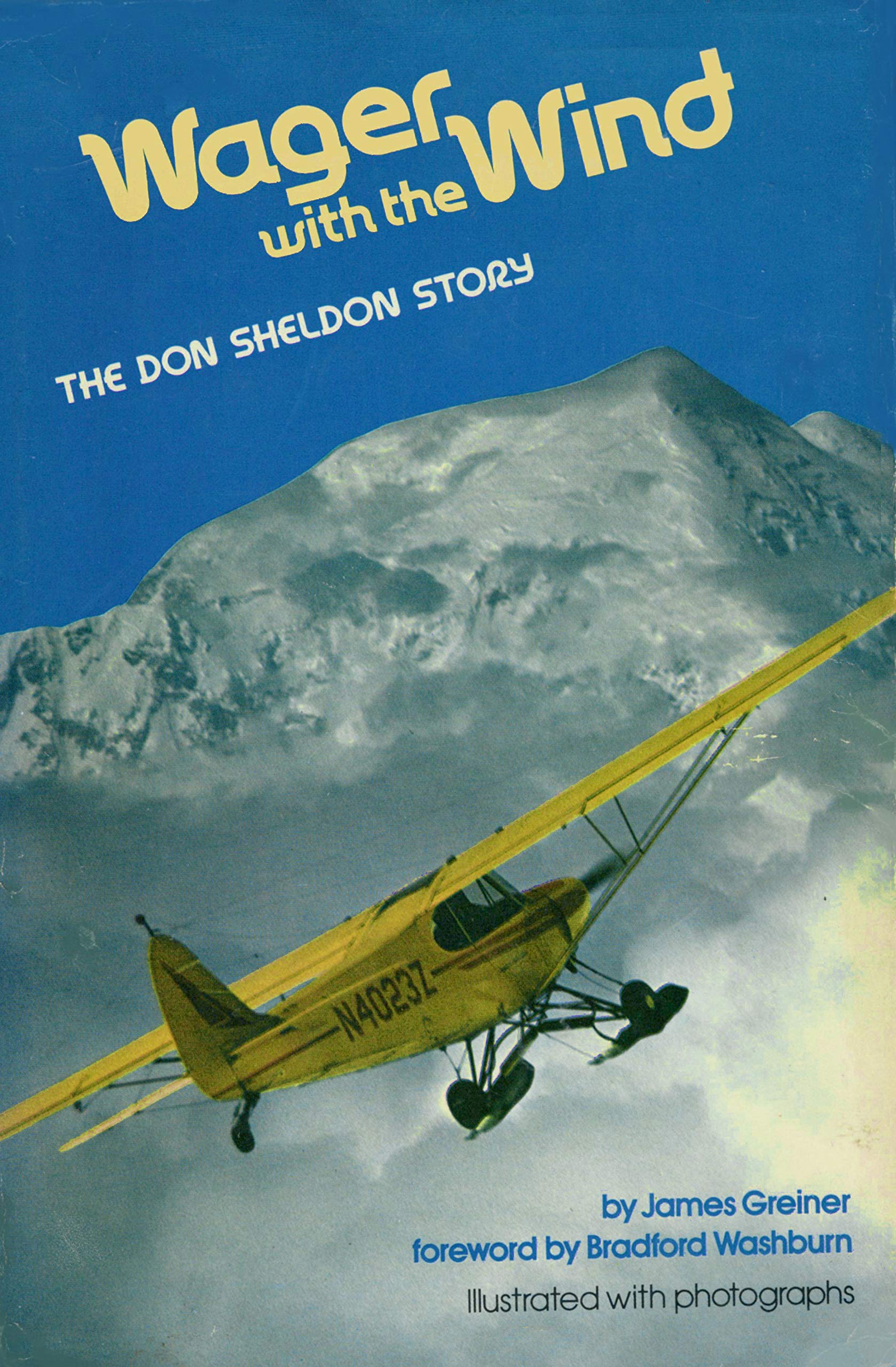 Wager With The Wind: The Don Sheldon Story-used