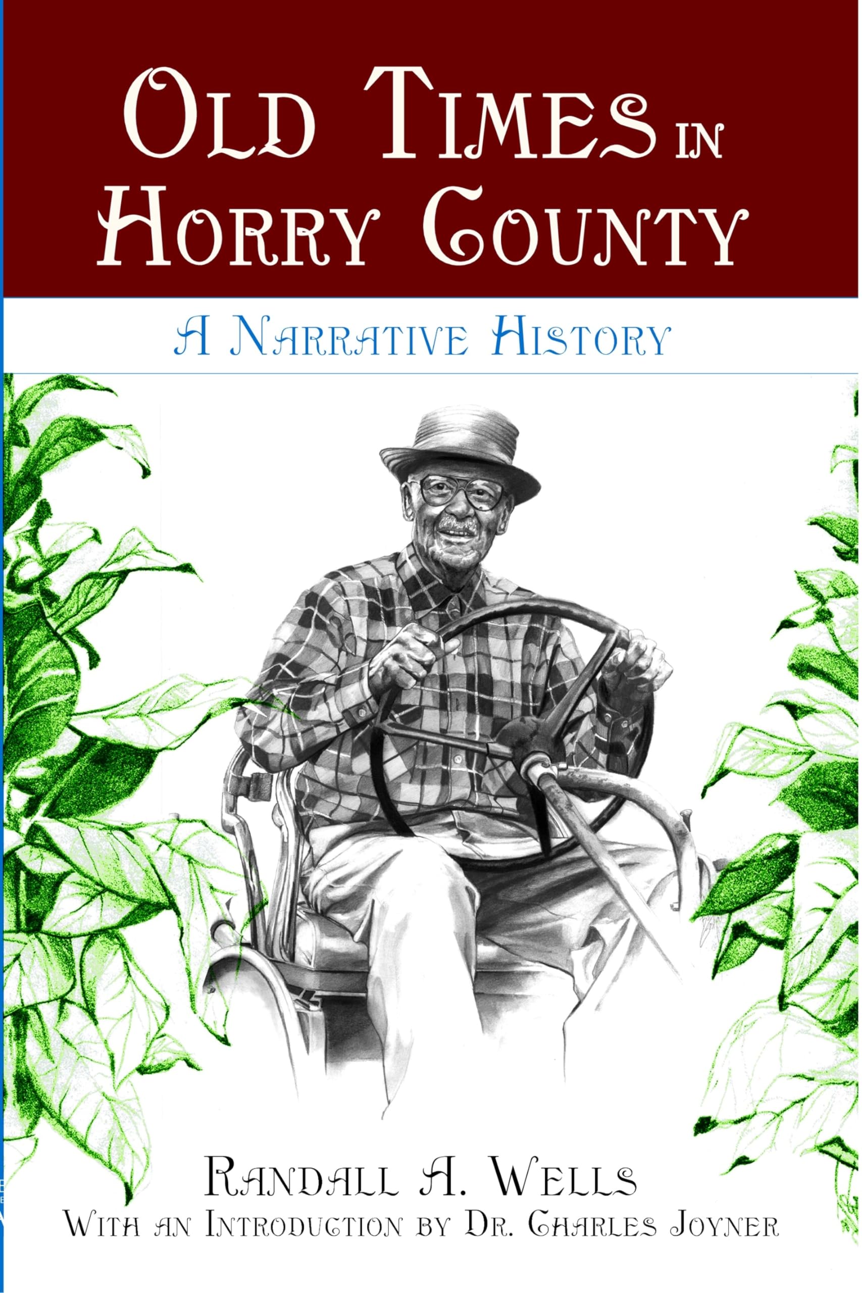 Old Times in Horry County: A Narrative History (American Chronicles),Used