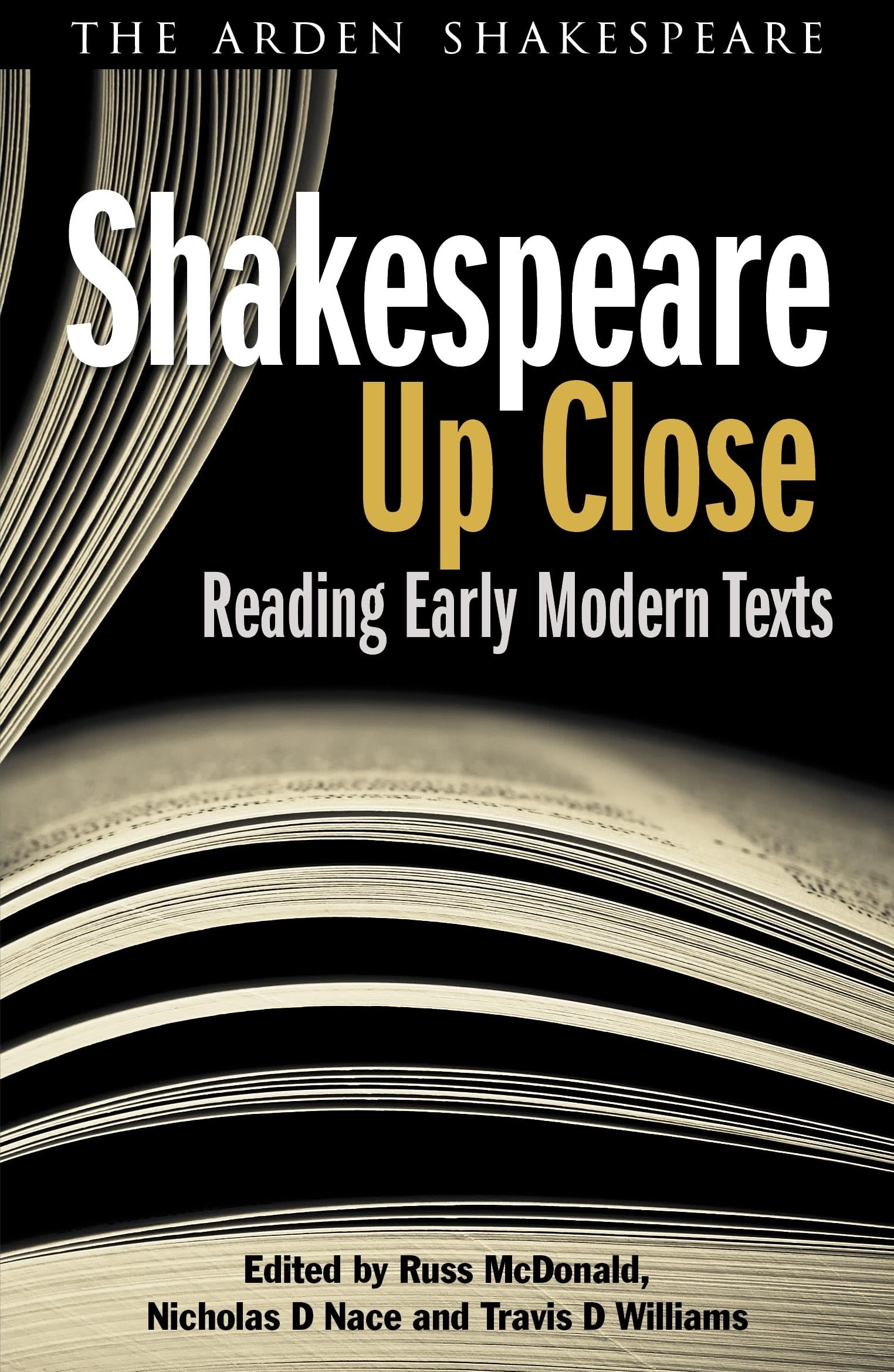 Shakespeare Up Close: Reading Early Modern Texts (Arden Shakespeare),Used