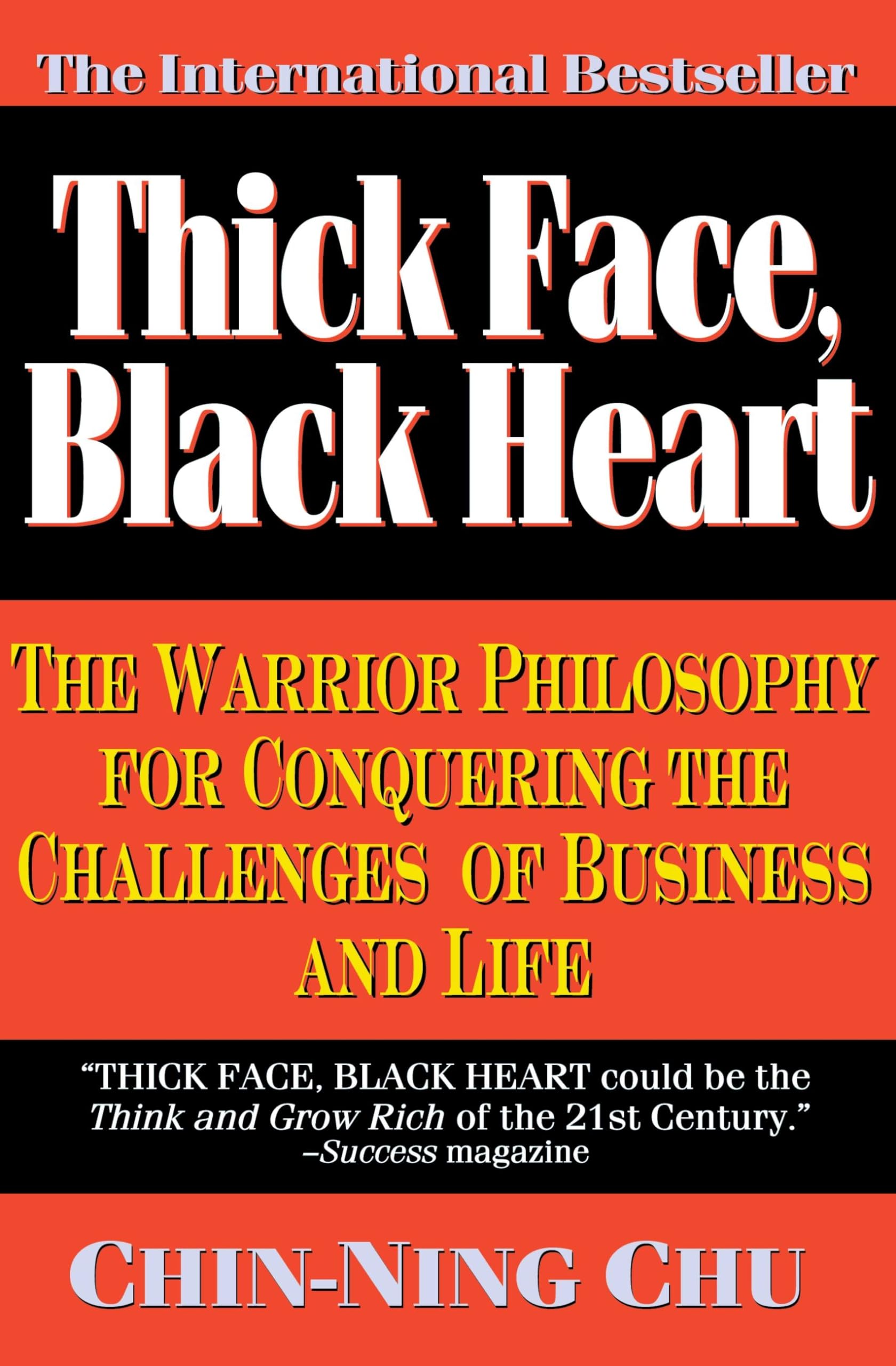 Thick Face, Black Heart: The Warrior Philosophy for Conquering the Challenges of Business and Life,Used
