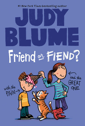 Friend or Fiend? with the Pain and the Great One (Pain and the Great One Series),New