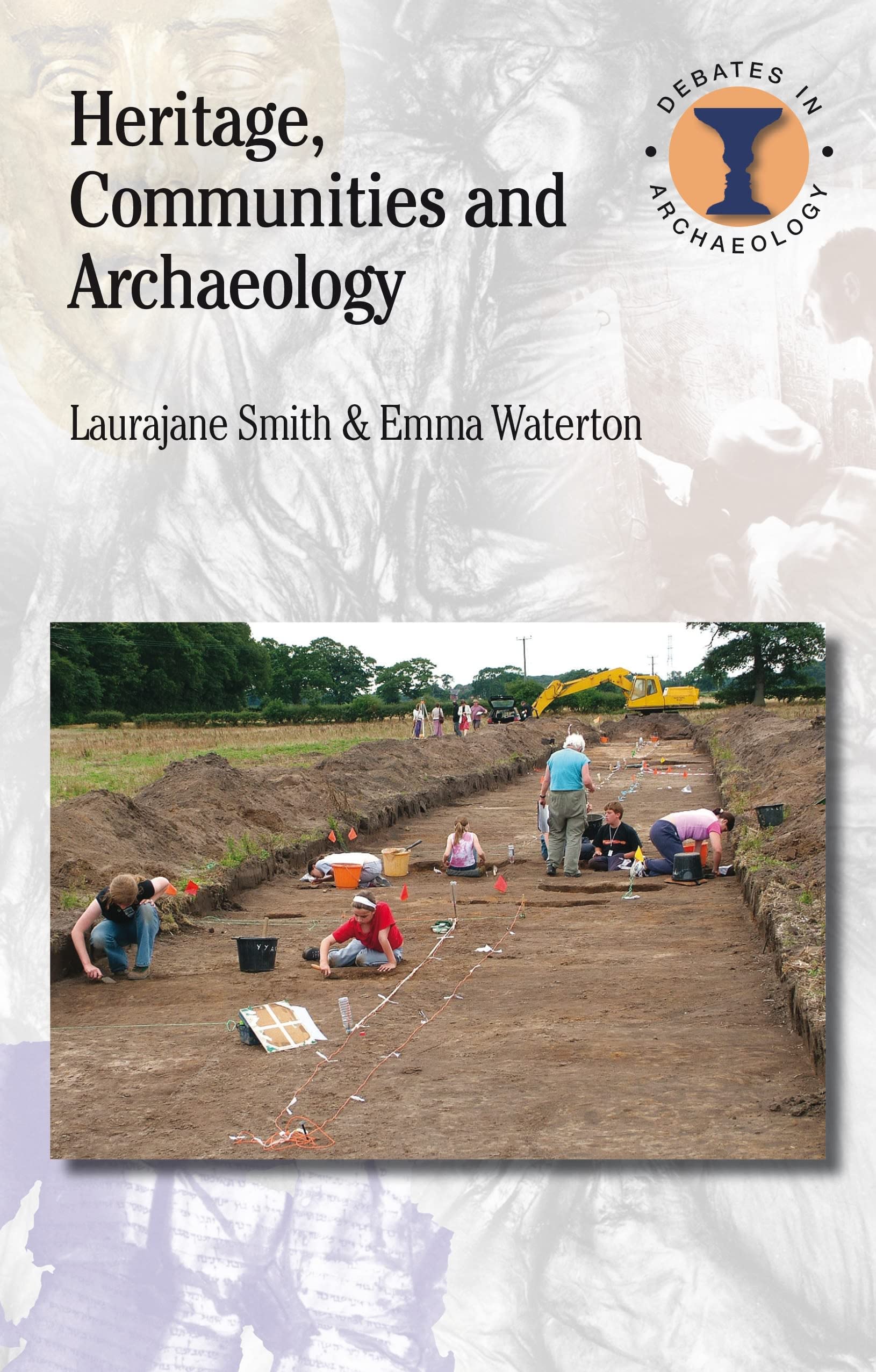 Heritage, Communities and Archaeology (Debates in Archaeology),Used
