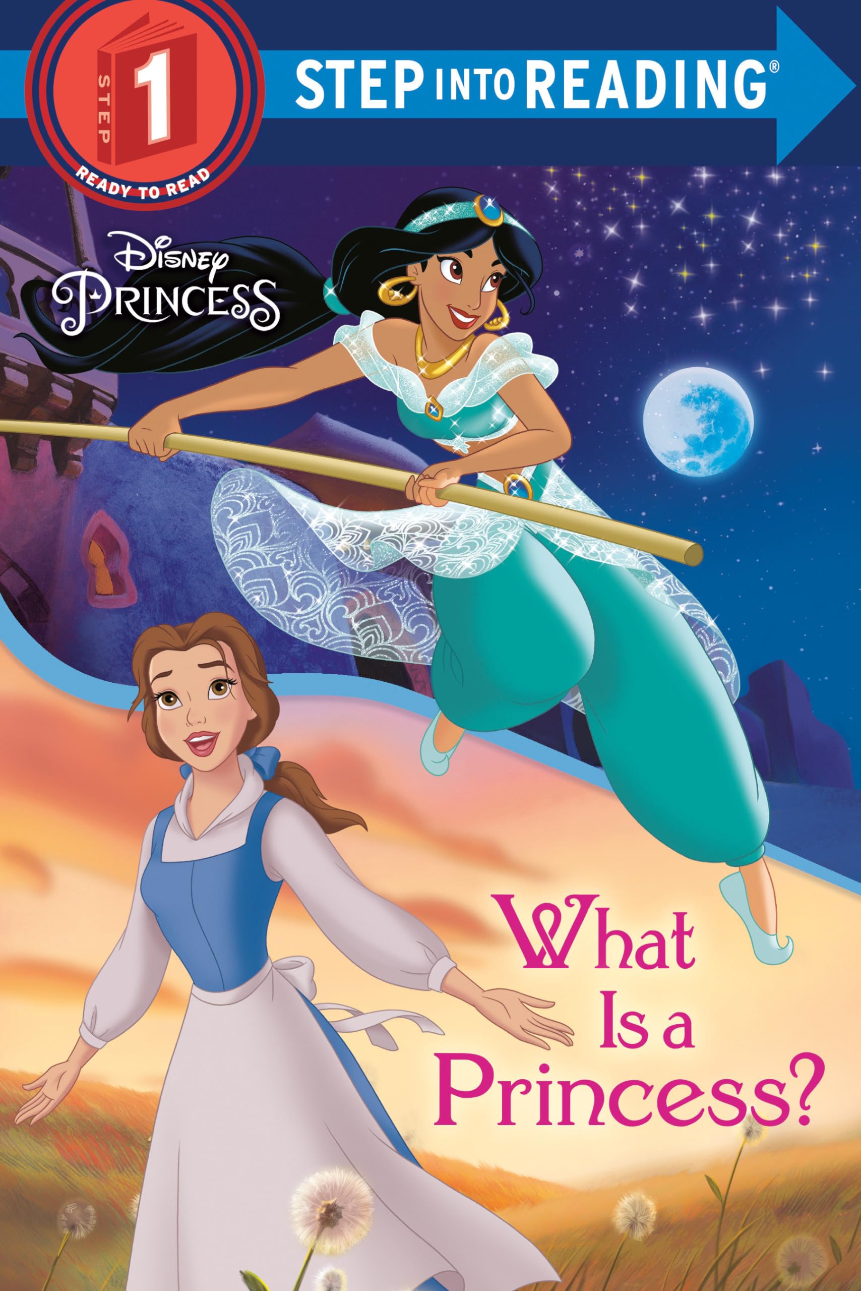 What Is a Princess? (Disney Princess) (Step into Reading),New