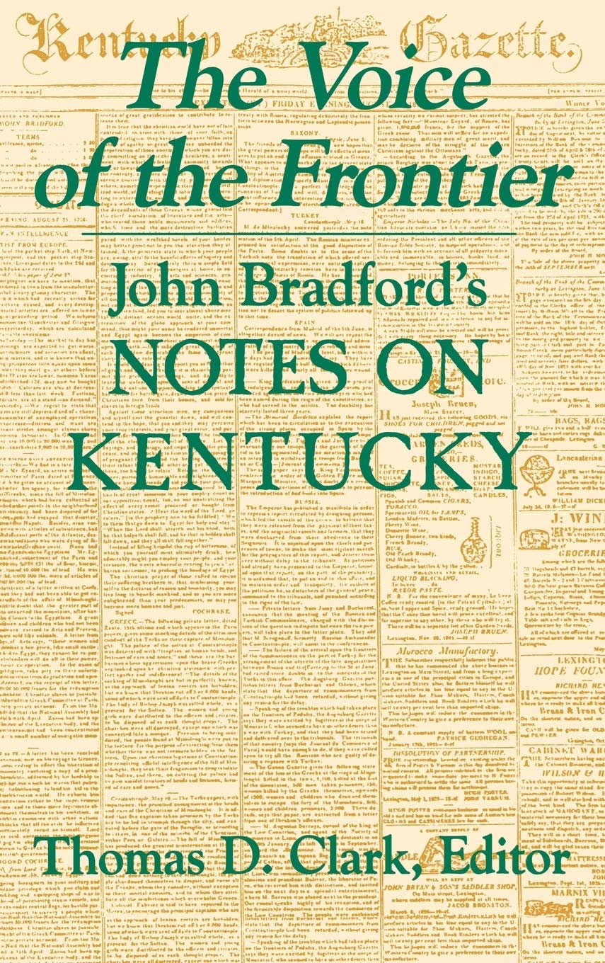 The Voice of the Frontier: John Bradford's Notes on Kentucky,Used