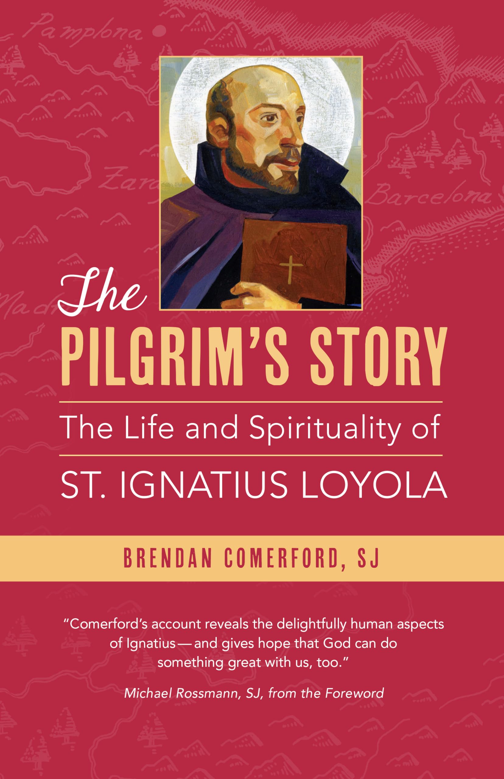 The Pilgrim's Story: The Life and Spirituality of St. Ignatius Loyola,Used