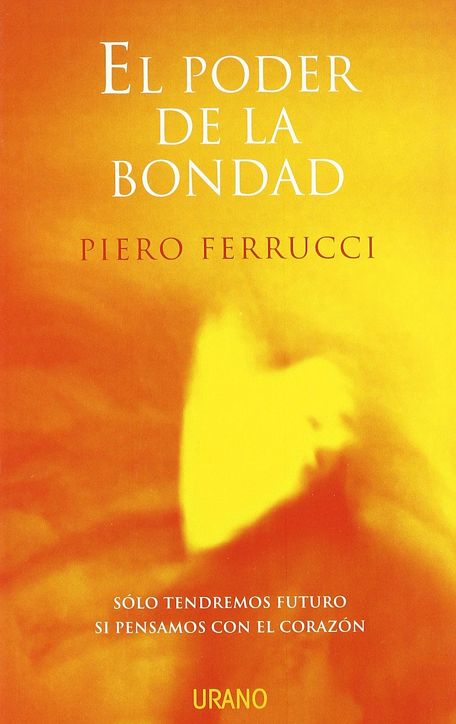 El Poder De La Bondad (Spanish Edition)