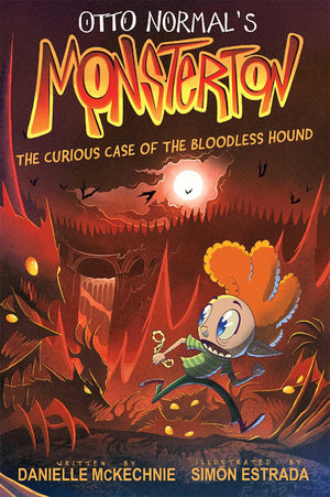 Otto NormalS Monsterton: The Curious Case Of The Bloodless Hound (Volume 2)