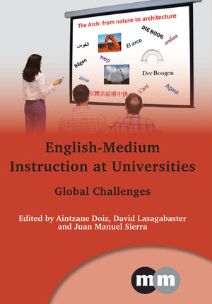 Englishmedium Instruction At Universities: Global Challenges (Multilingual Matters, 149),Used
