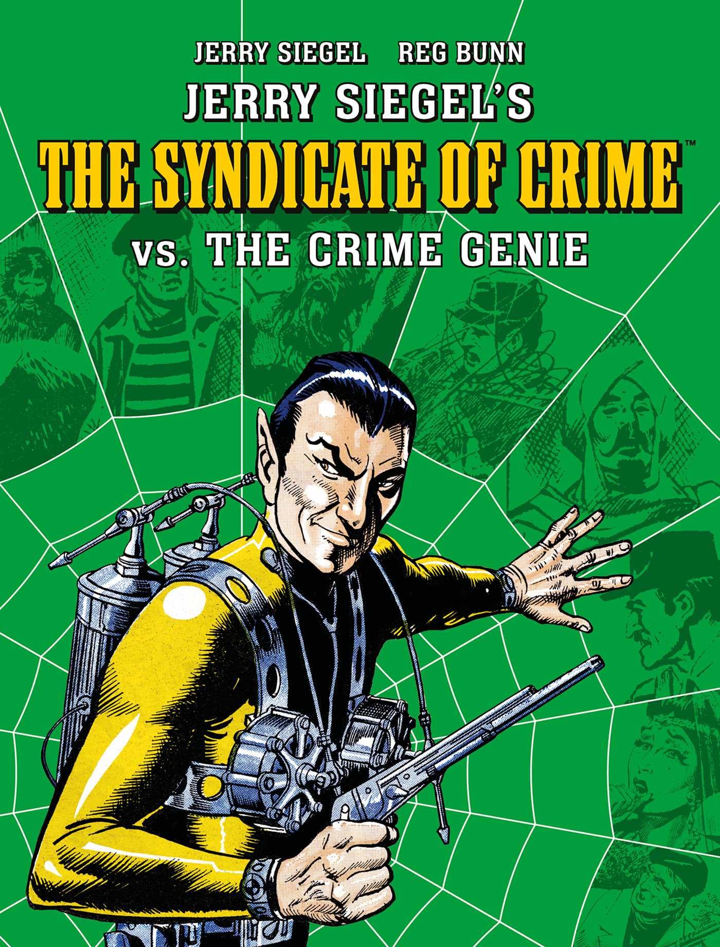 Jerry Siegel's Syndicate of Crime vs. The Crime Genie,New