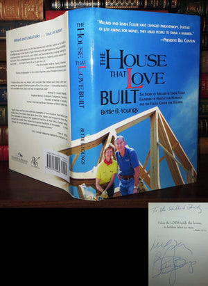 The House That Love Built: The Story of Linda & Millard Fuller, Founders of Habitat for Humanity and the Fuller Center for Housi,New