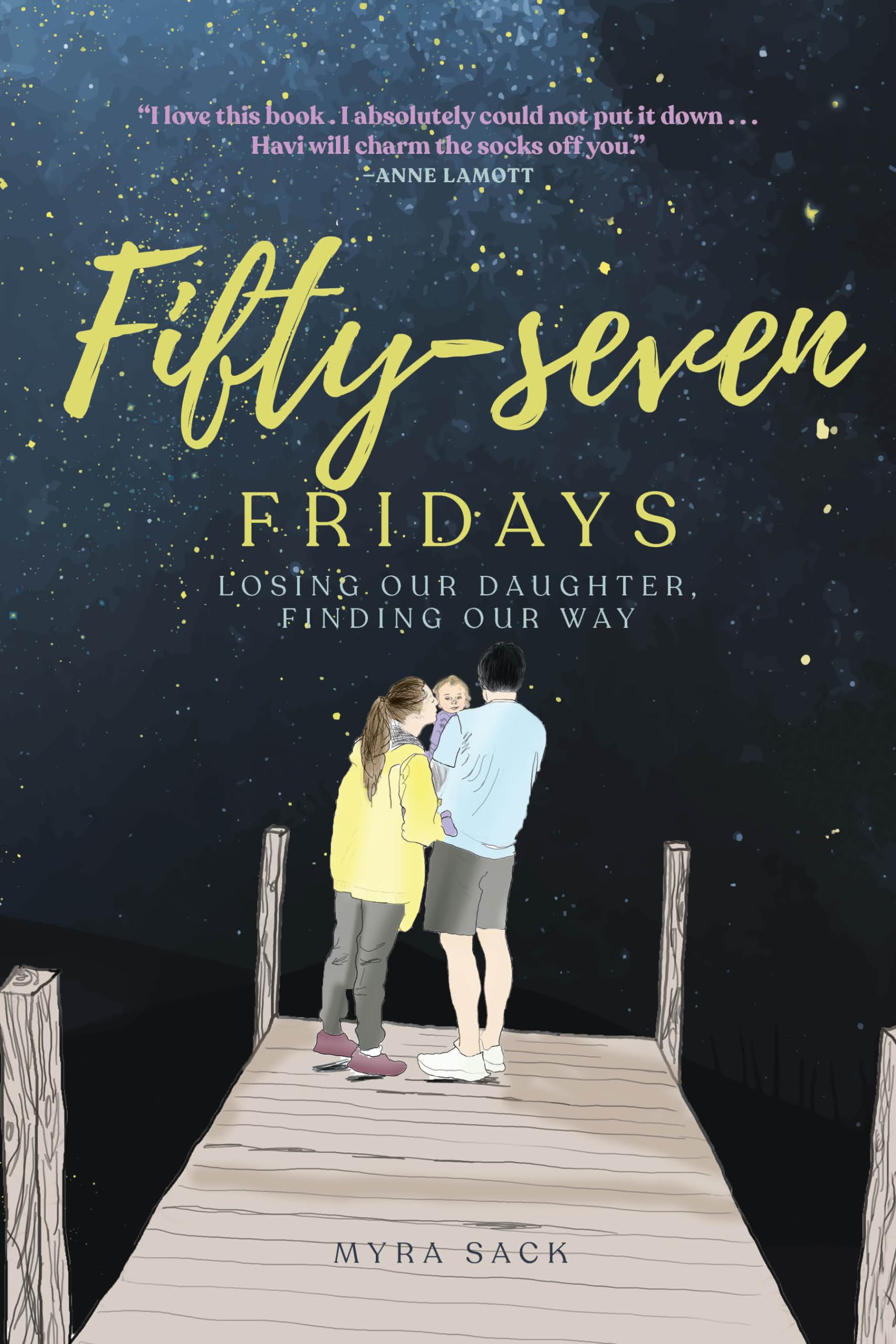 Fiftyseven Fridays: Losing Our Daughter, Finding Our Way,Used