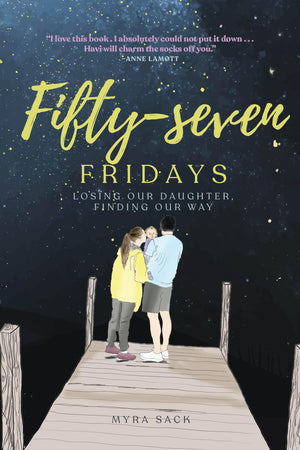 Fiftyseven Fridays: Losing Our Daughter, Finding Our Way,Used