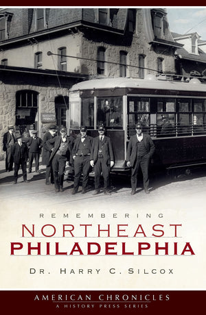 Remembering Northeast Philadelphia (American Chronicles),New