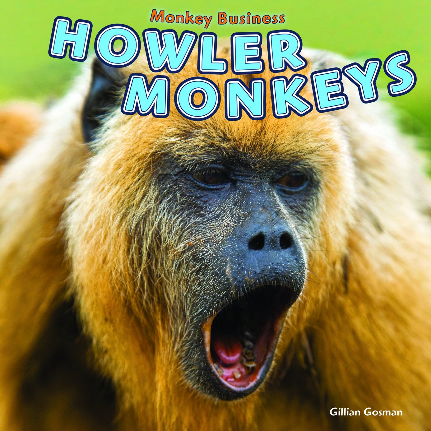 Howler Monkeys (Monkey Business)