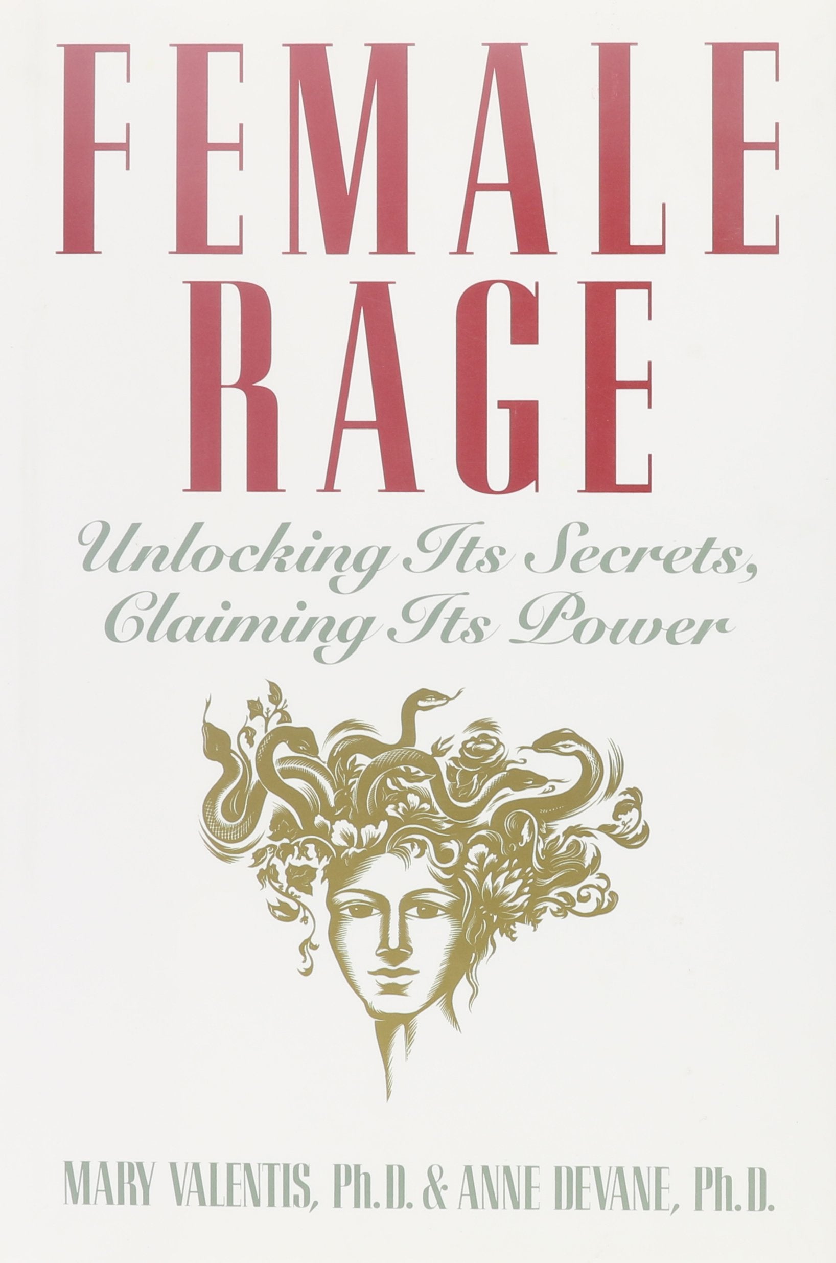 Female Rage: Unlocking Its Secrets, Claiming Its Power,Used