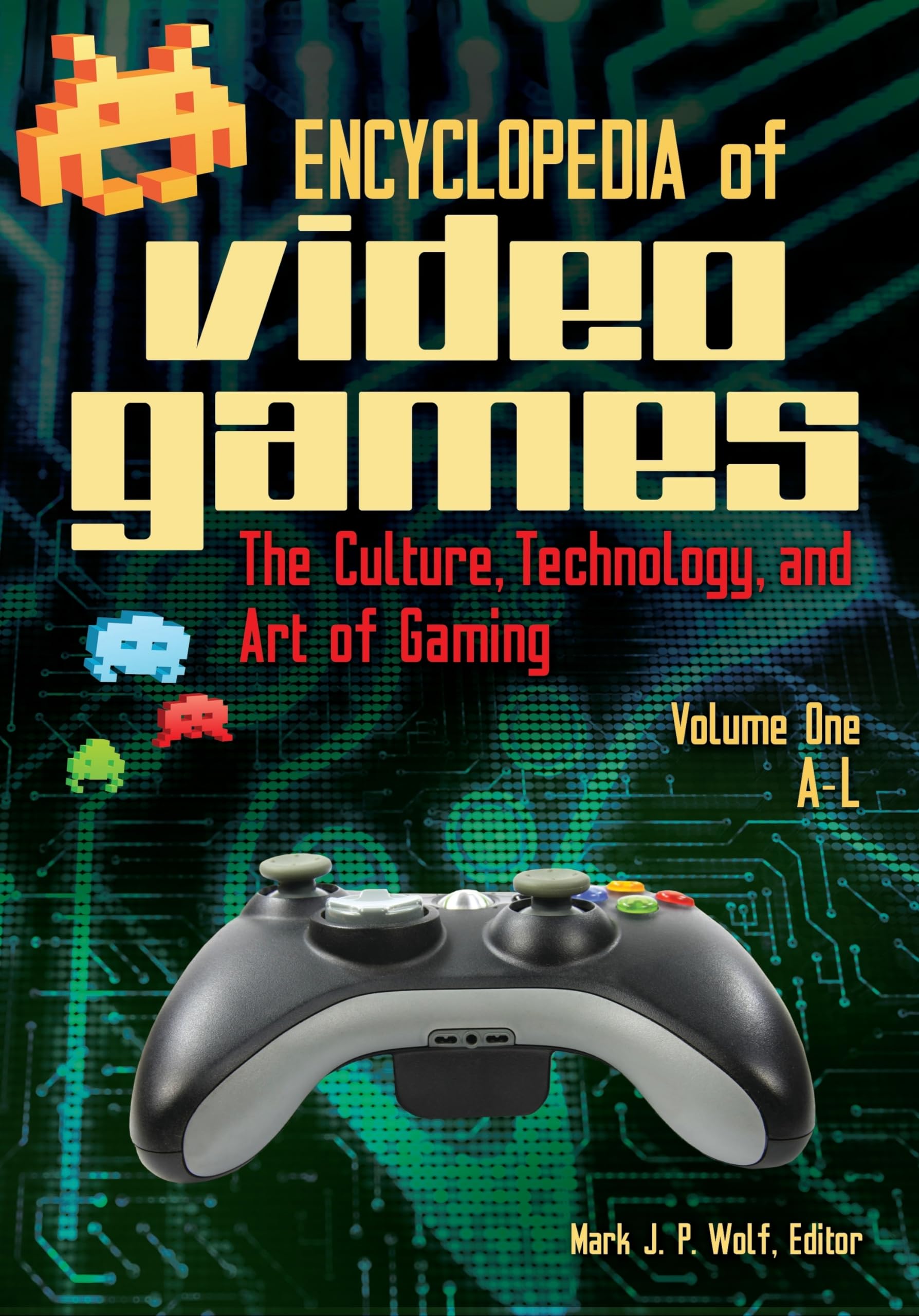 Encyclopedia of Video Games: The Culture, Technology, and Art of Gaming [2 volumes],Used