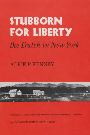 Stubborn For Liberty: The Dutch in New York (New York State Series),Used