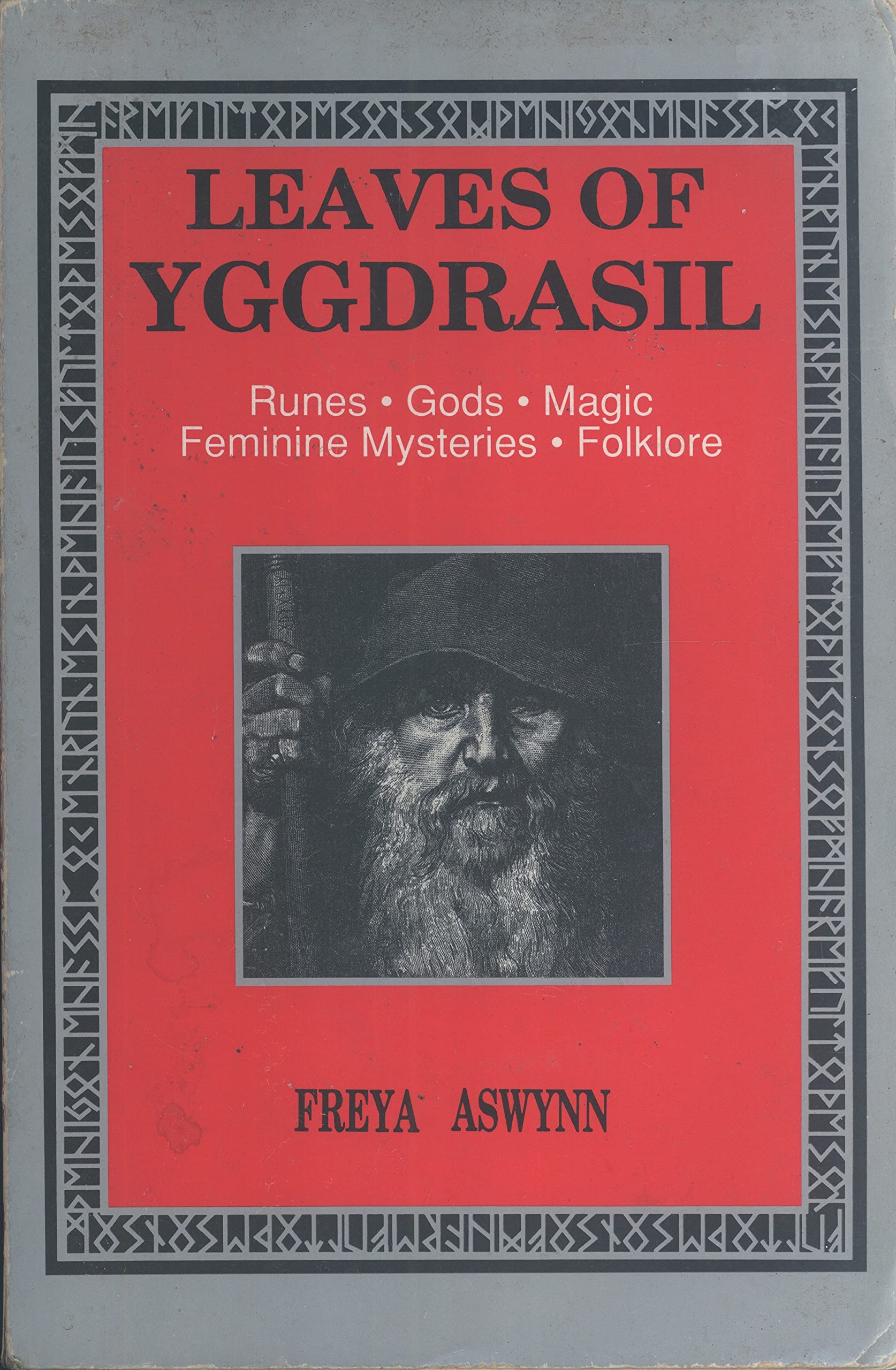 Leaves of Yggdrasil: Runes, Gods, Magic, Feminine Mysteries, and Folklore (Llewellyn's Teutonic Magick Series),Used