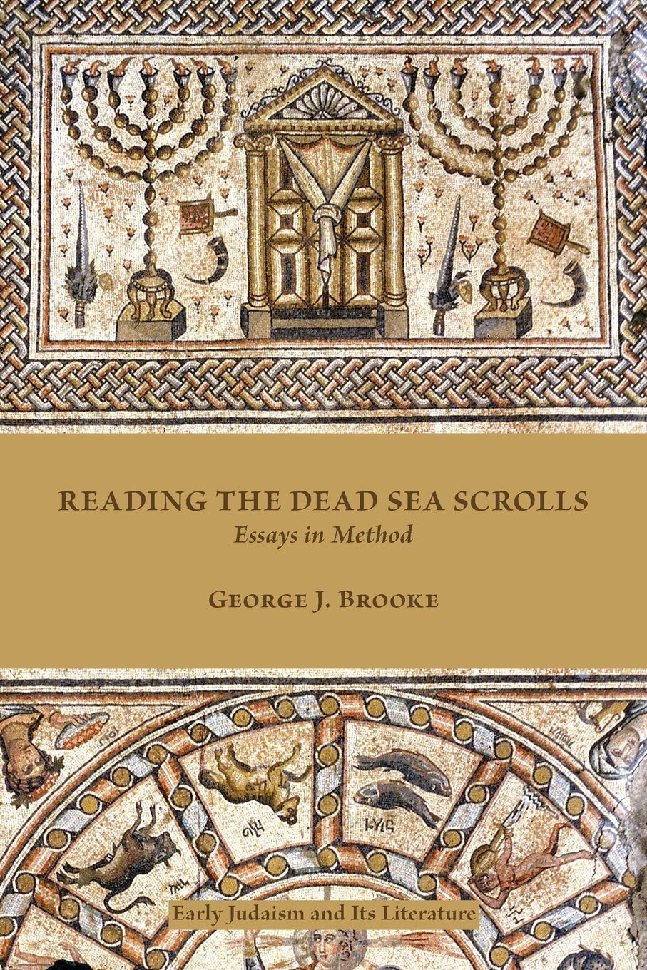 Reading the Dead Sea Scrolls: Essays in Method (Early Judaism and Its Literature) (Society of Biblical Literature: Early Judaism,Used