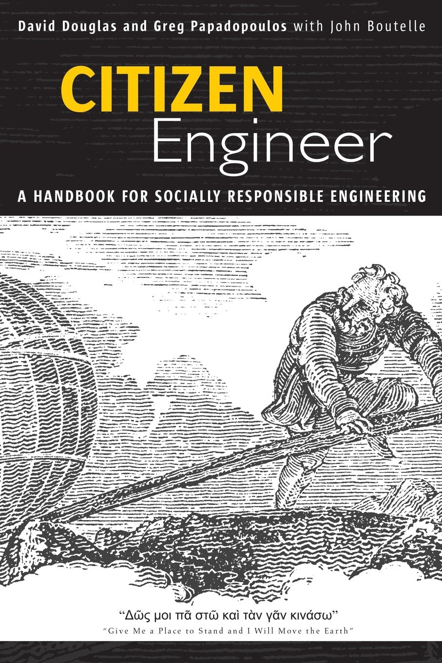 Citizen Engineer: A Handbook for Socially Responsible Engineering,Used