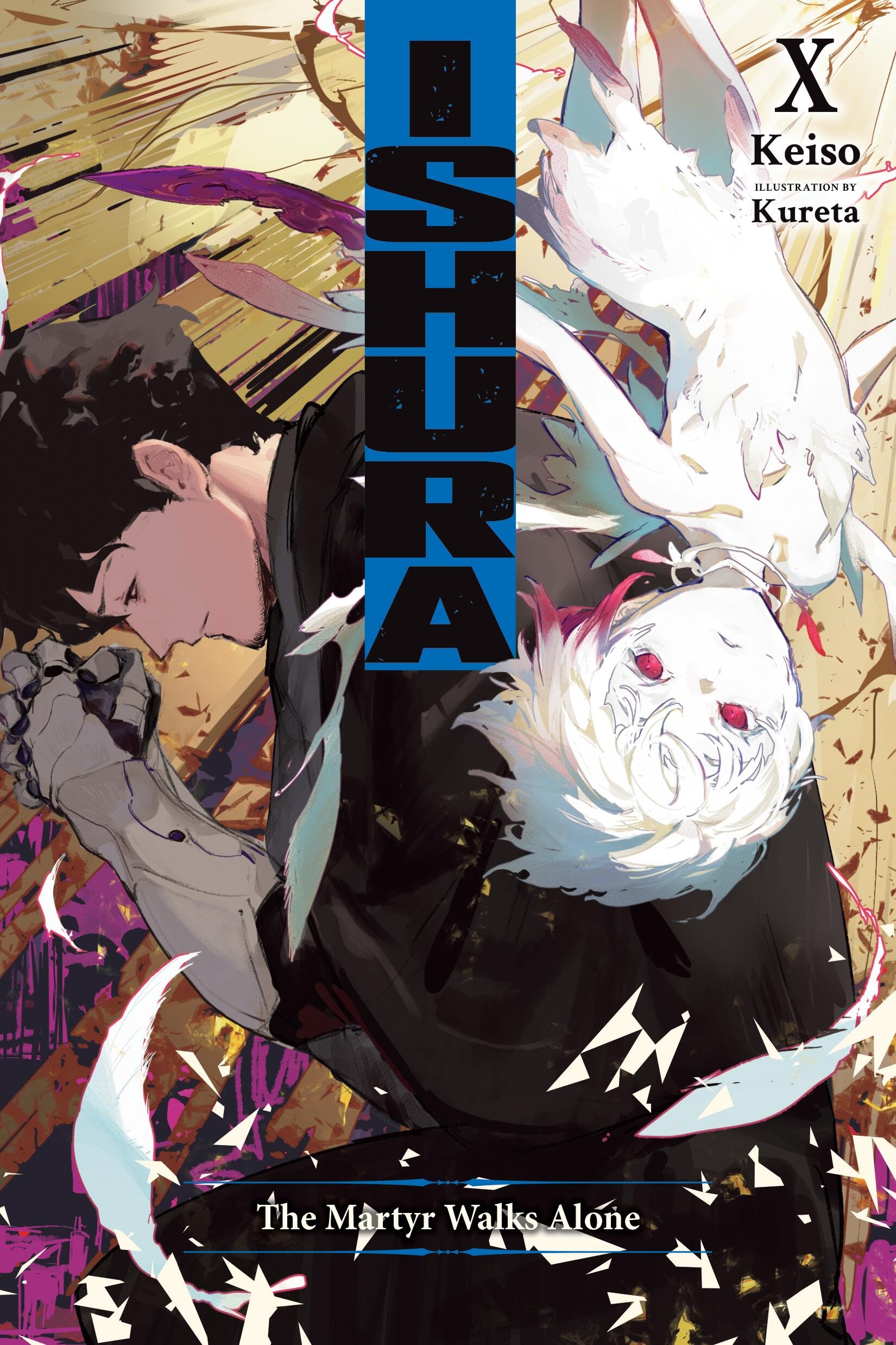 Ishura, Vol. 10: The Martyr Walks Alone (Volume 10) (Ishura, 10)