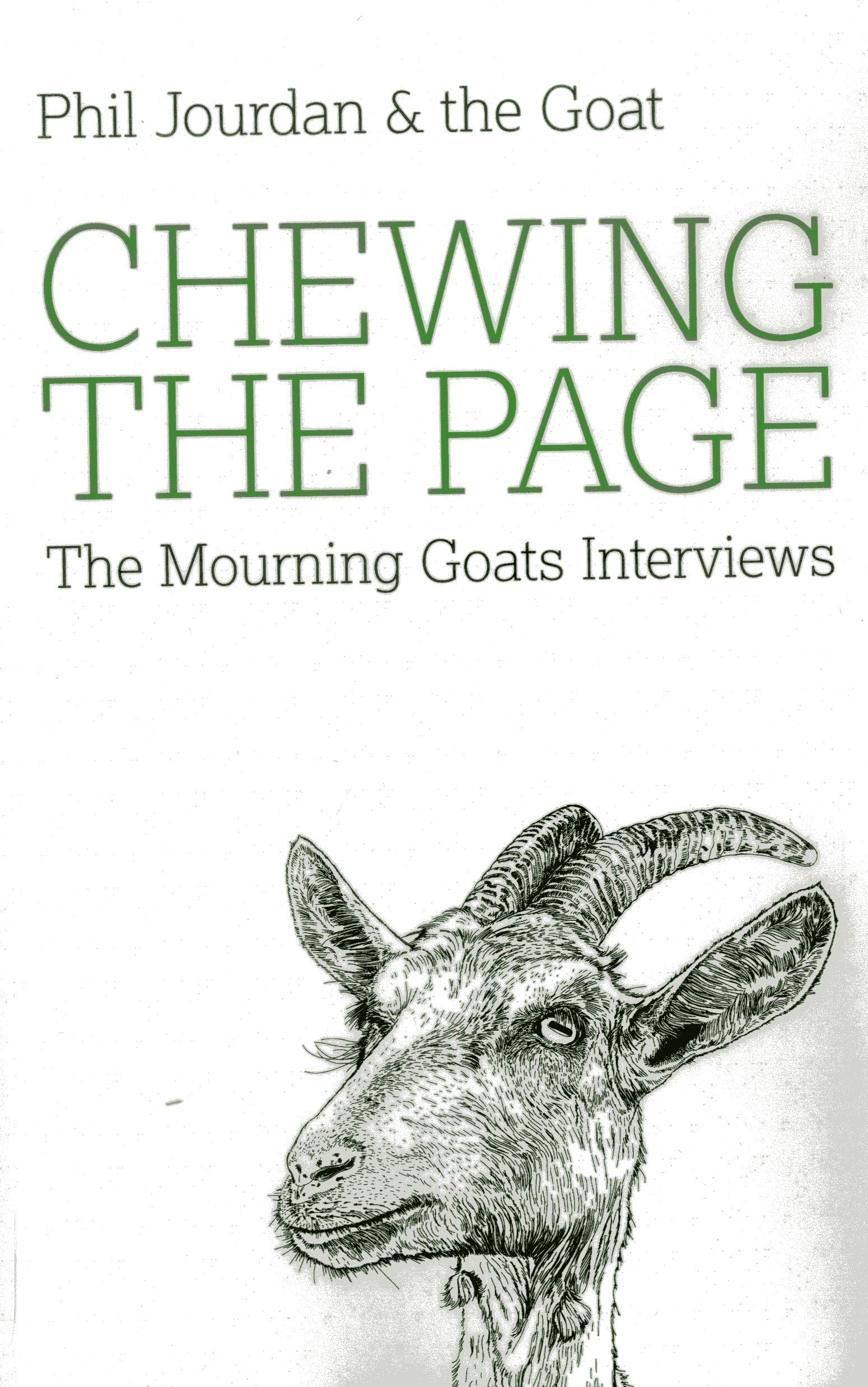 Chewing The Page: The Mourning Goats Interviews,Used