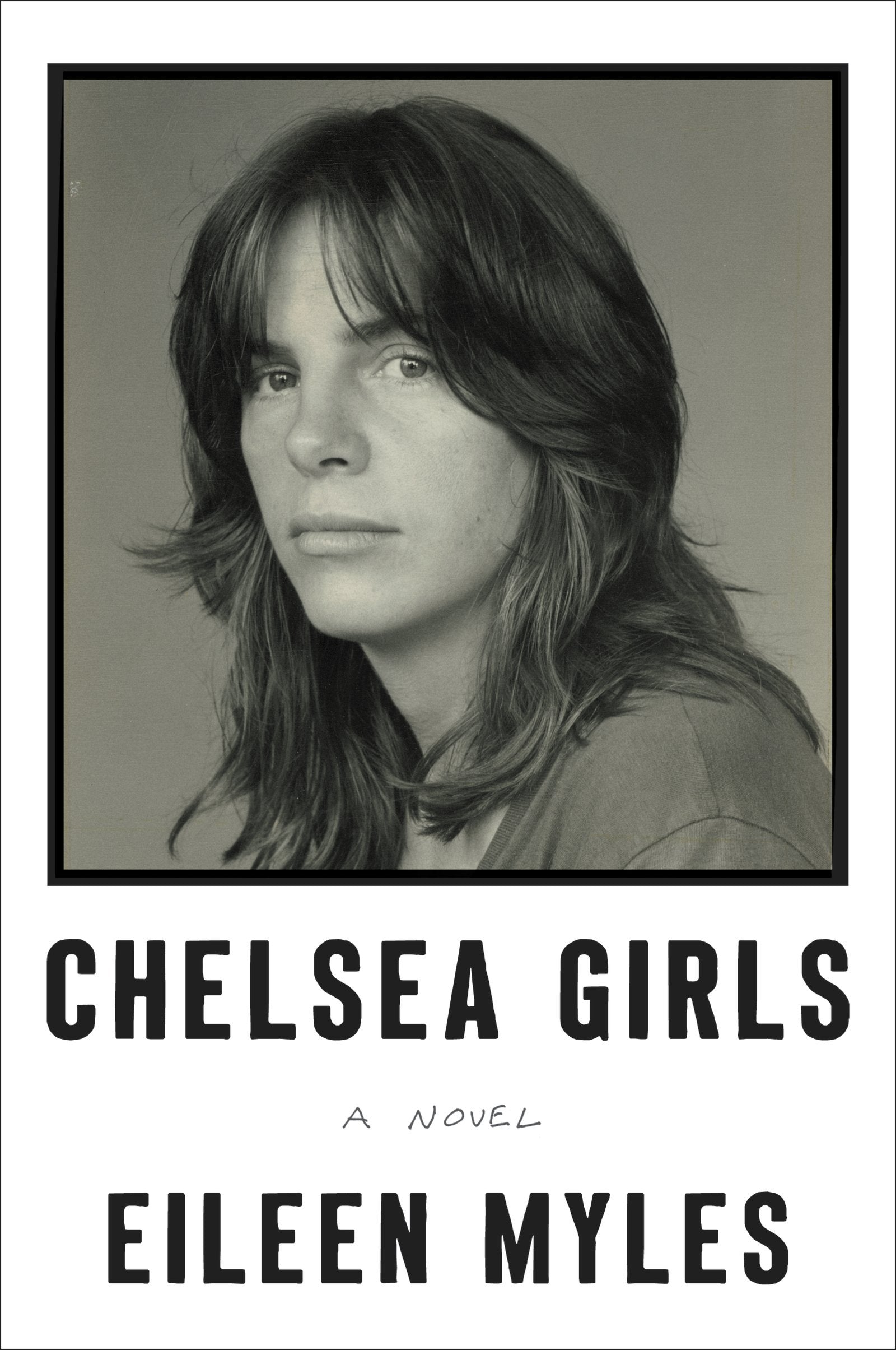 Chelsea Girls: A Novel,Used