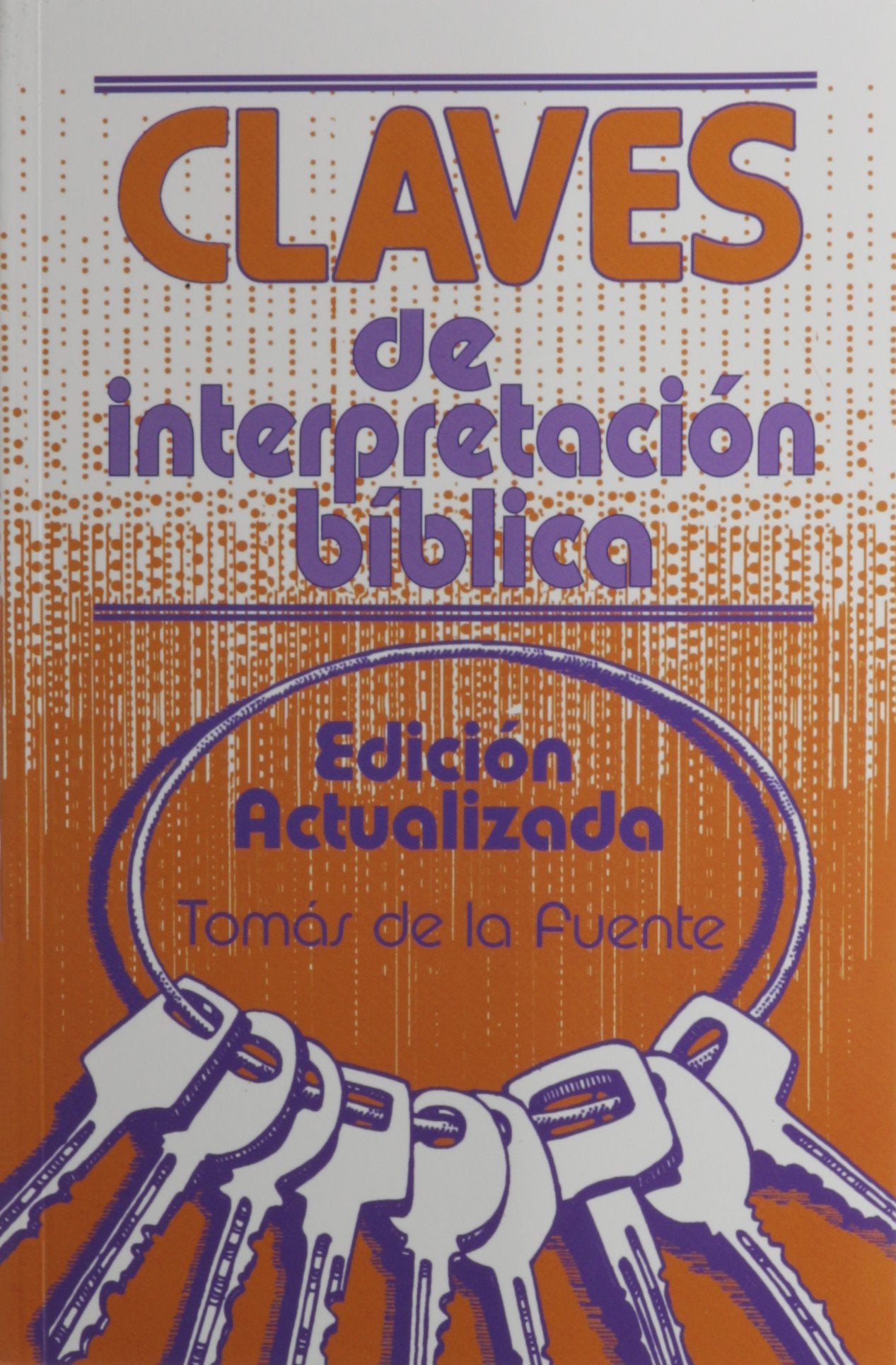 Claves de Interpretacion Biblica (Spanish Edition),Used