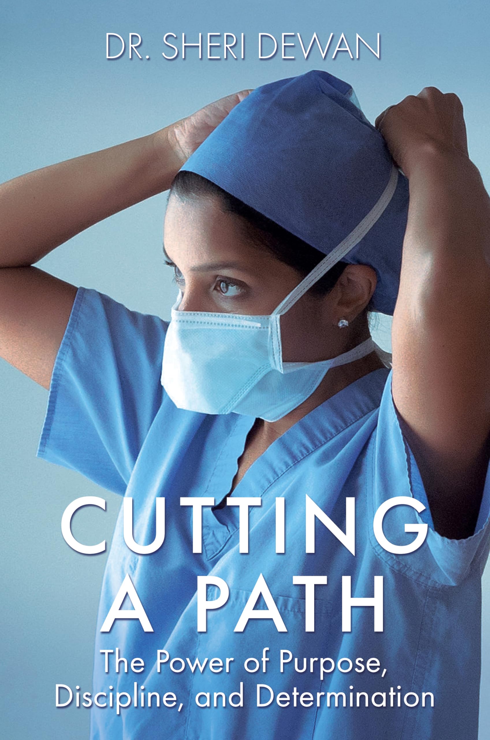 Cutting A Path: The Power Of Purpose, Discipline, And Determination,Used