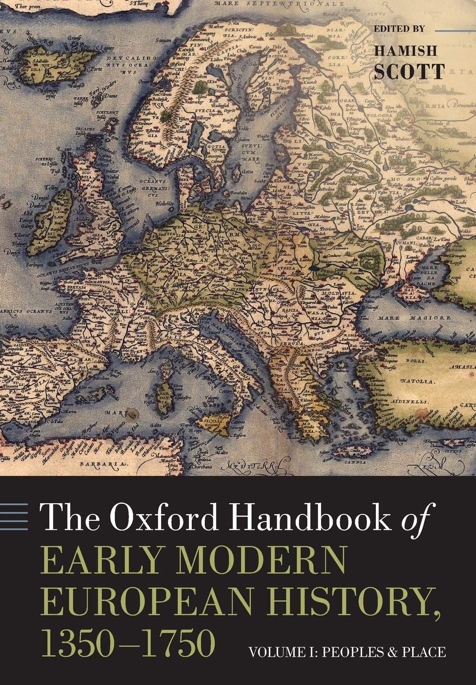 The Oxford Handbook of Early Modern European History, 13501750: Volume I: Peoples and Place (Oxford Handbooks),Used