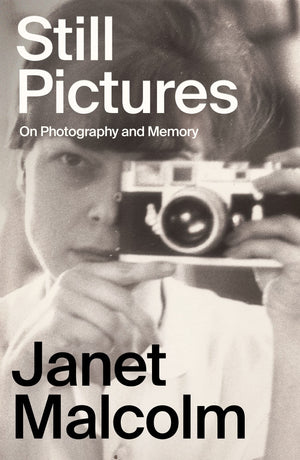 Still Pictures: On Photography And Memory