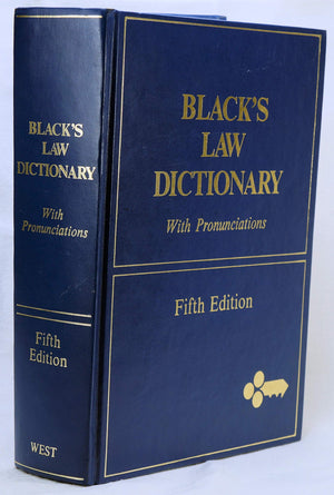 Black'S Law Dictionary: Definitions Of The Terms And Phrases Of American And English Jurisprudence, Ancient And Modern, 5Th Edit