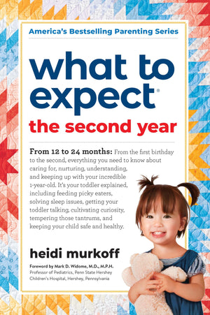 What to Expect the Second Year: From 12 to 24 Months,New
