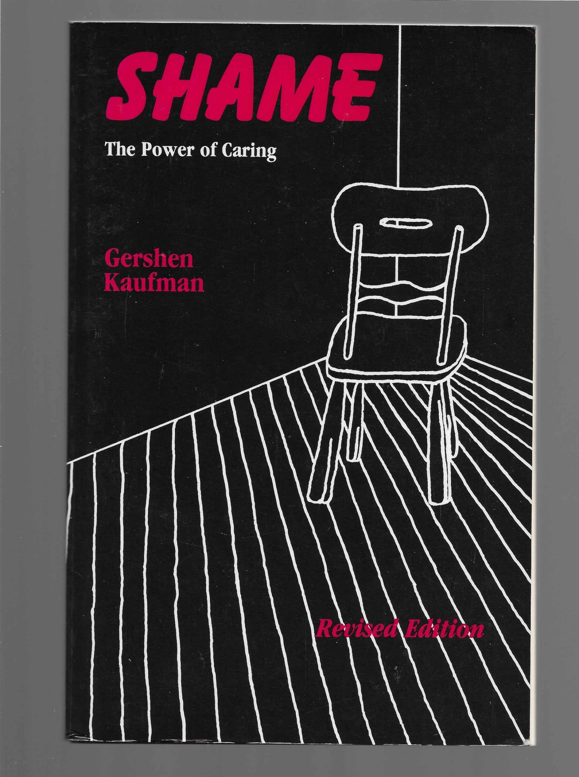 Shame: The Power of Caring. Revised edition,Used