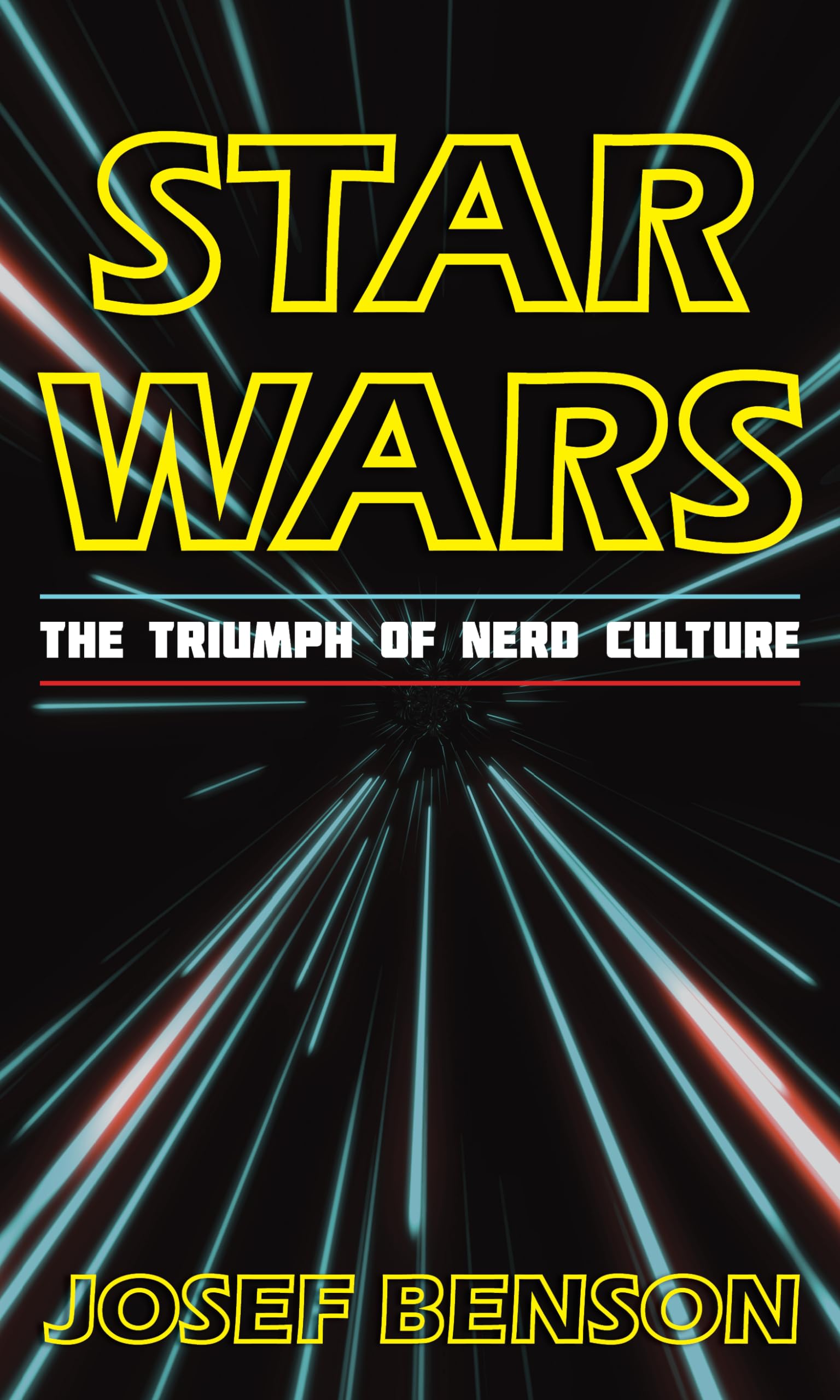 Star Wars: The Triumph of Nerd Culture,Used