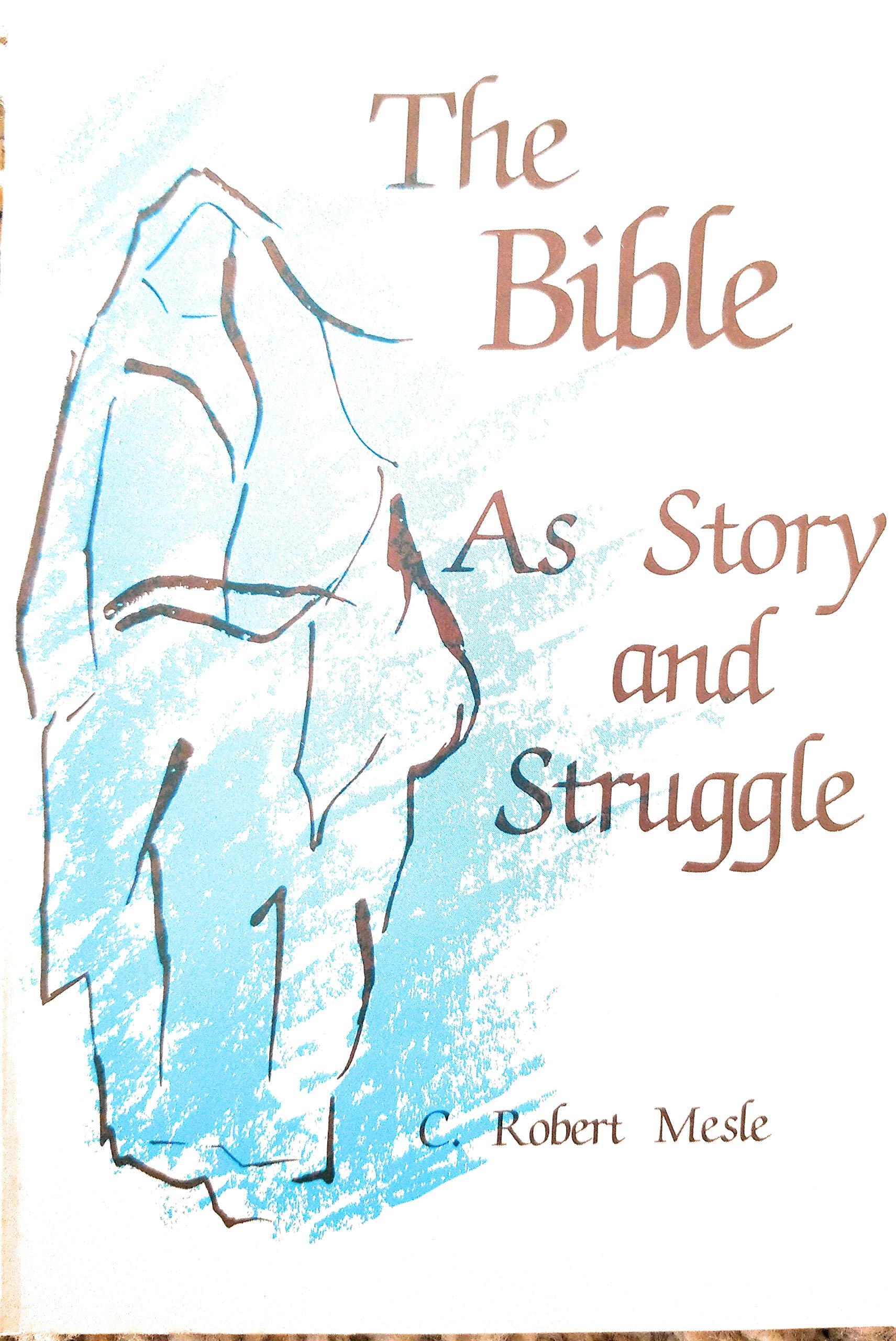 The Bible As Story and Struggle,Used