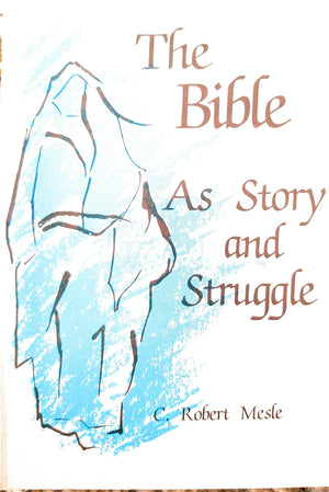 The Bible As Story and Struggle,Used
