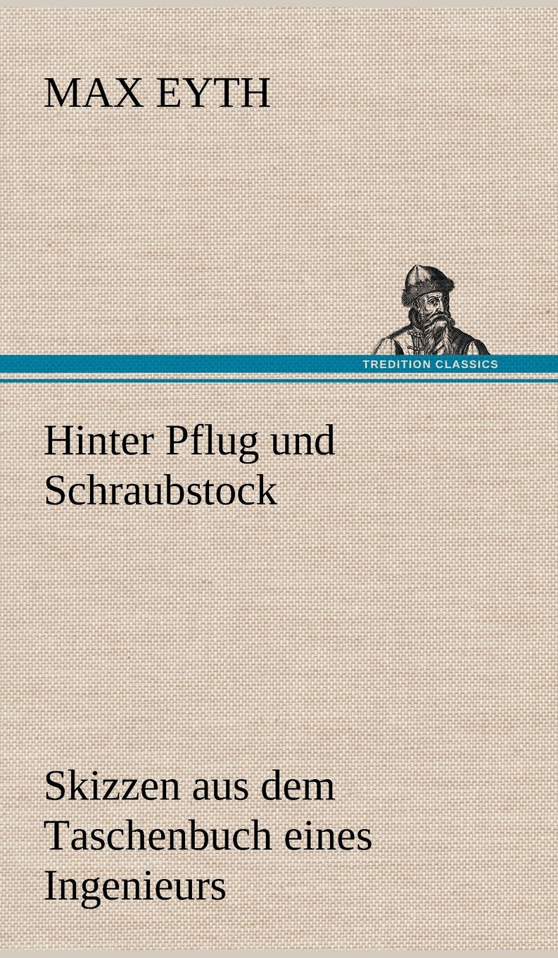 Hinter Pflug Und Schraubstock (German Edition),Used